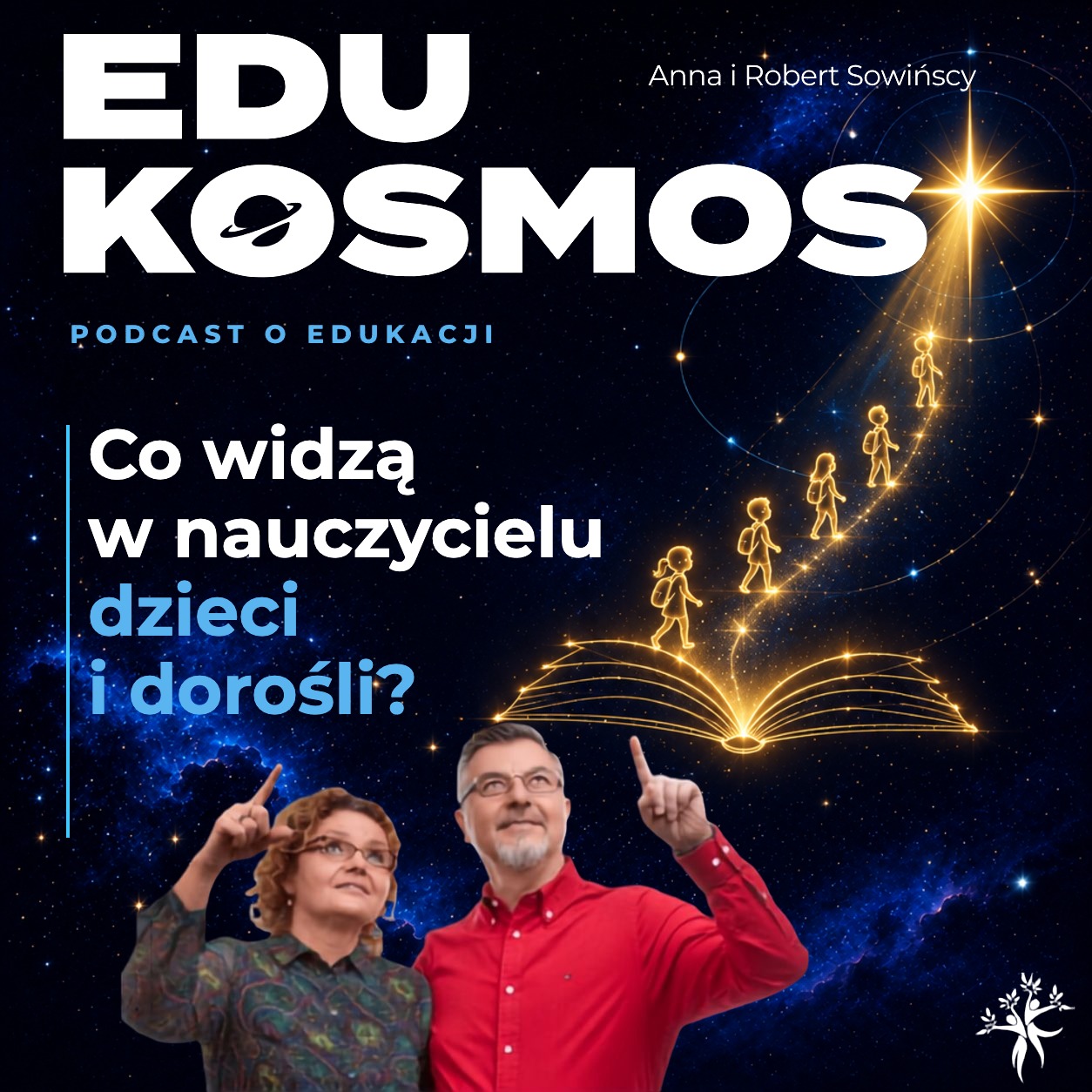 Okładka EduKOSMOS #321 na Dzień Nauczyciela: Co widzą w nauczycielu dzieci i dorośli? Anna i Robert Sowińscy pod gwiazdą przewodnią wznoszącą się z otwartej księgi